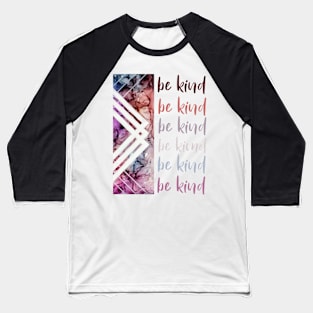 Be kind Baseball T-Shirt